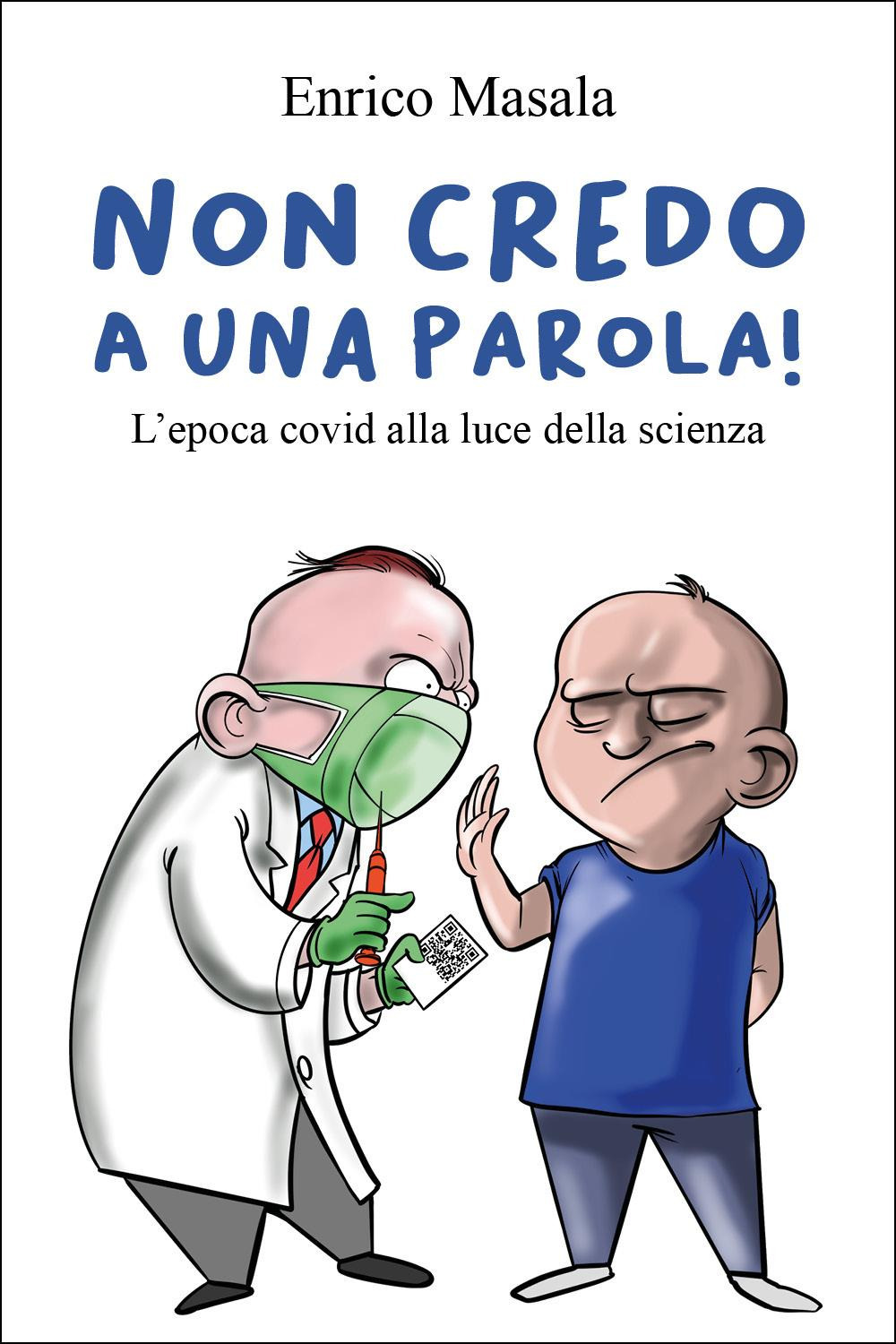 Non credo a una parola! L'epoca covid alla luce della …