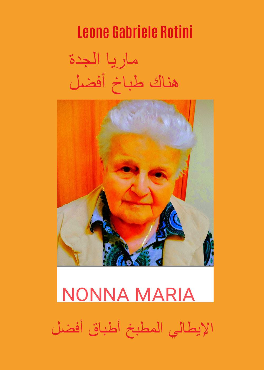 Nonna Maria, la cuoca più brava che ci sia. I …