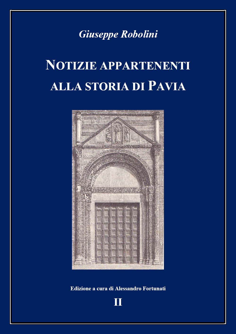 Notizie appartenenti alla storia di Pavia. Vol. 2