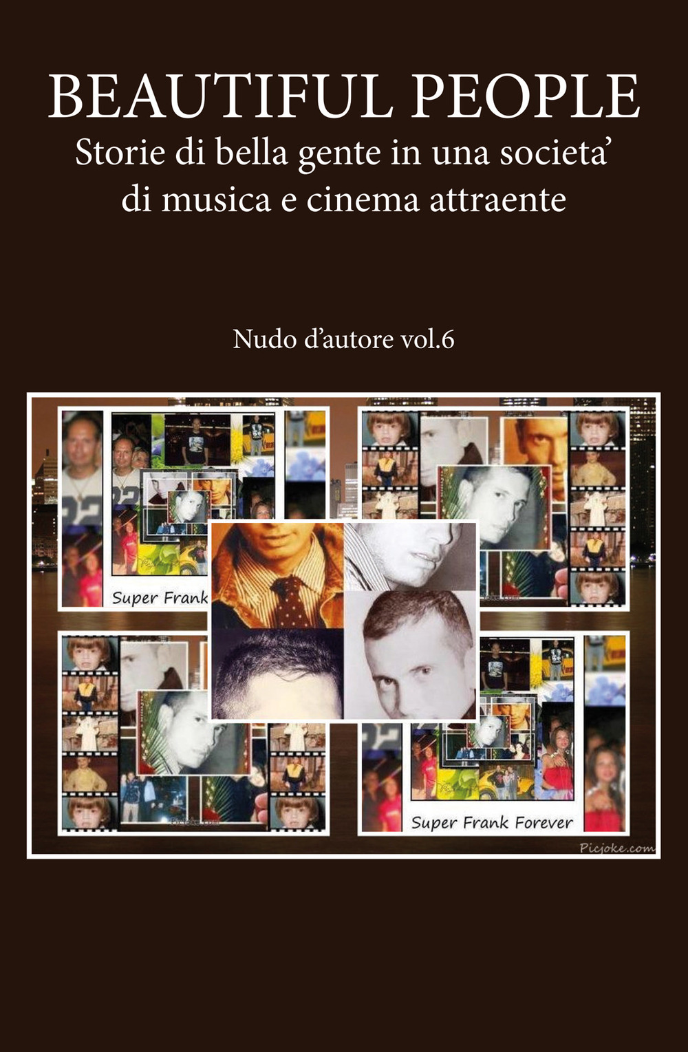 Nudo d'autore. Vol. 6: Beautiful people: storie di bella gente …