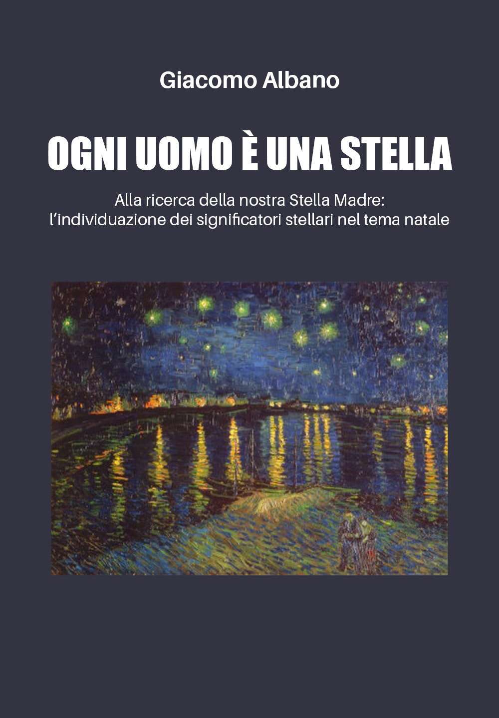 Ogni uomo è una stella. Alla ricerca della nostra stella …