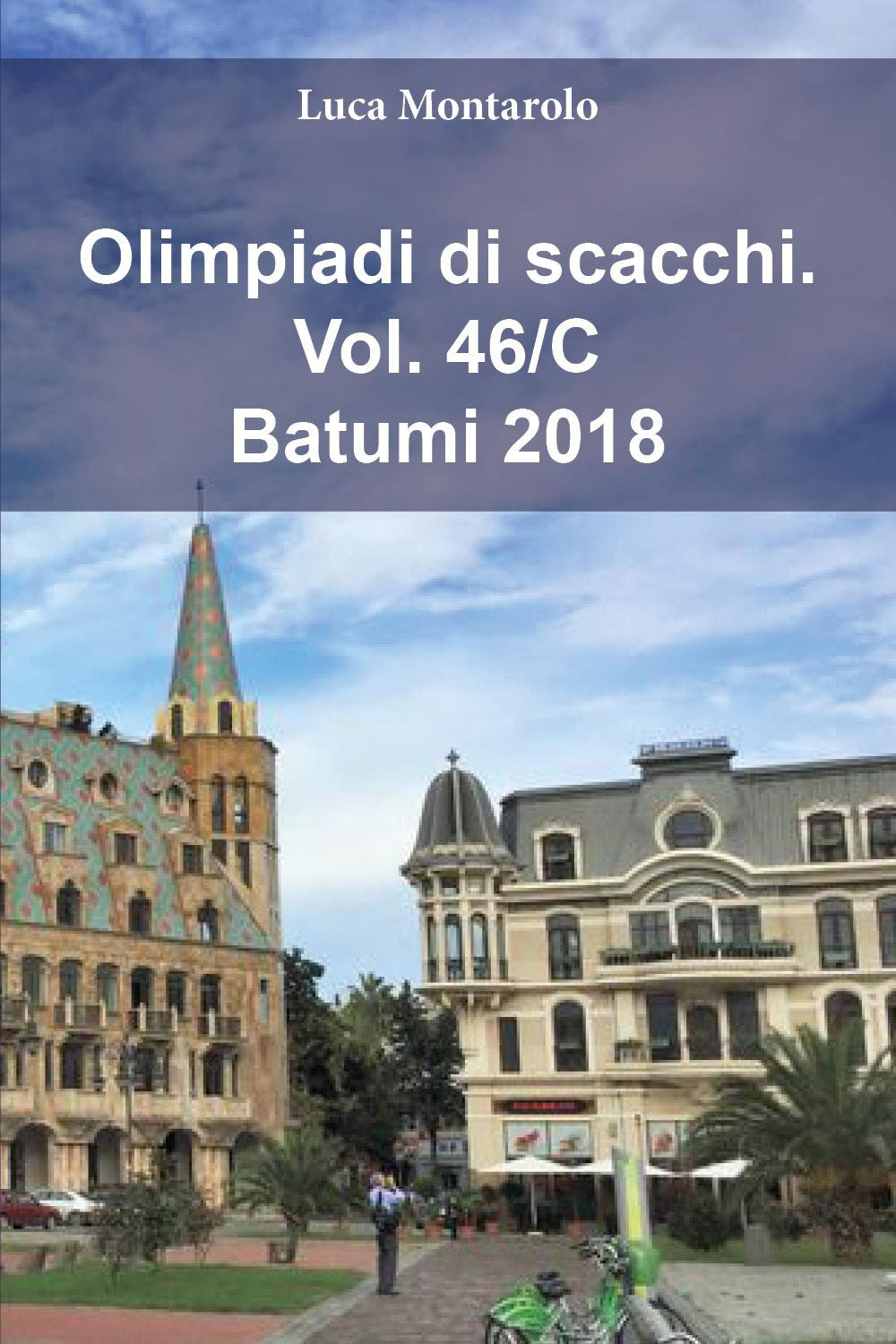 Olimpiadi di scacchi. Vol. 46/C: Batumi 2018