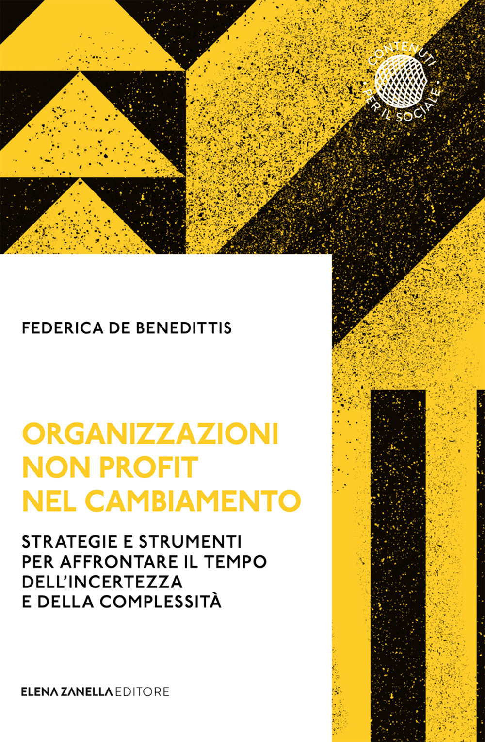 Organizzazioni non profit nel cambiamento. Strategie e strumenti per affrontare …