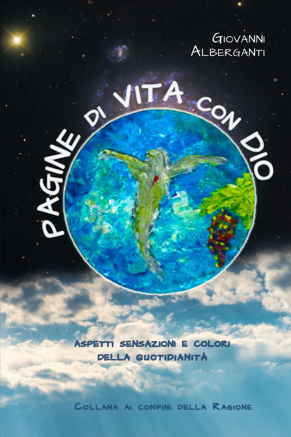 Pagine di vita con Dio. Aspetti, sensazioni e colori della …
