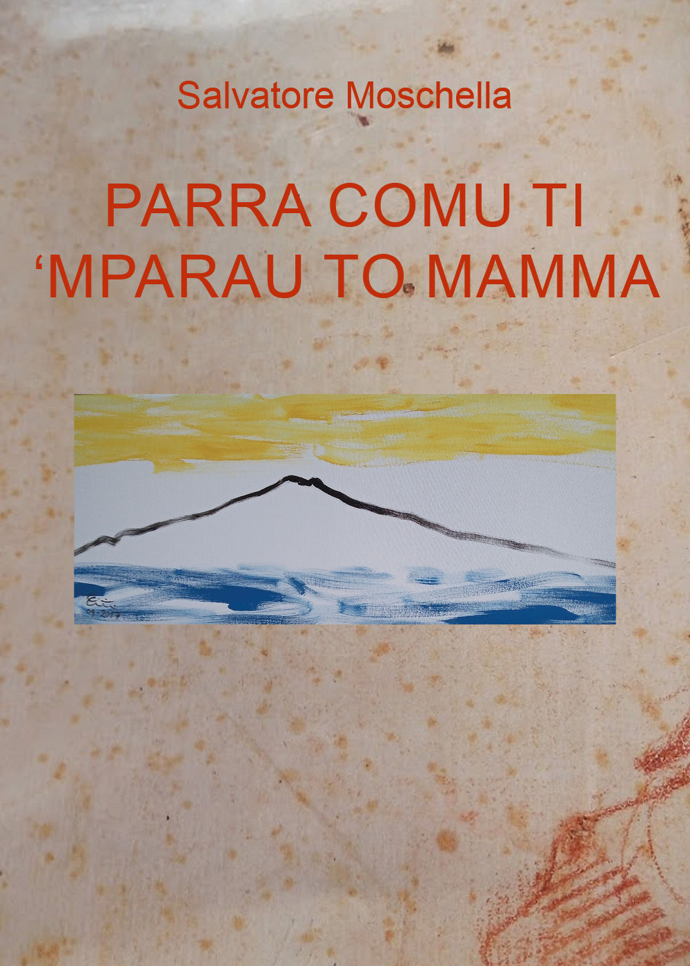 Parra comu ti 'mparau to mamma