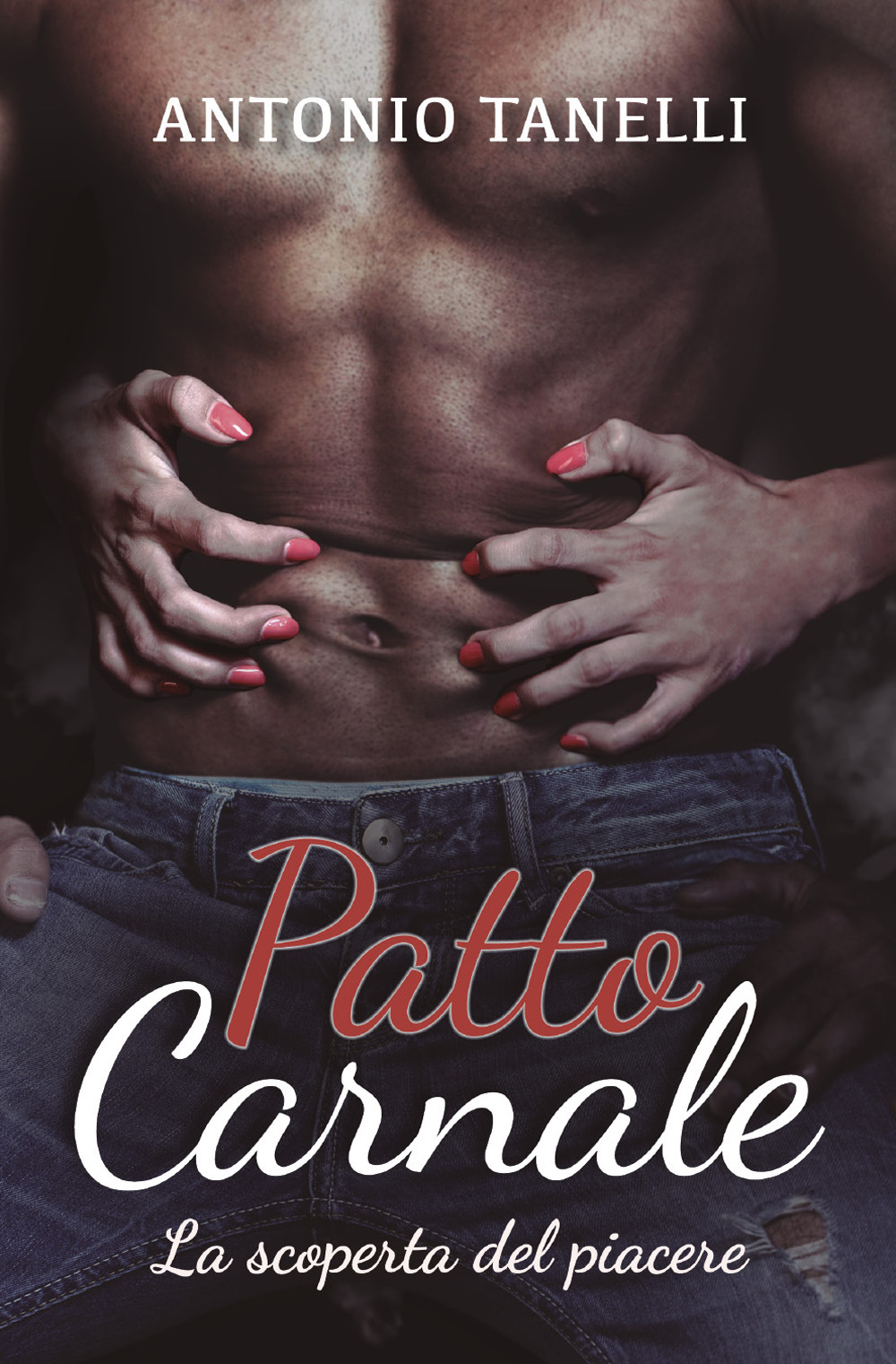 Patto carnale. La scoperta del piacere