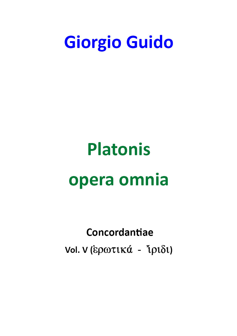 Platonis opera omnia. Concordantiae. Vol. 5