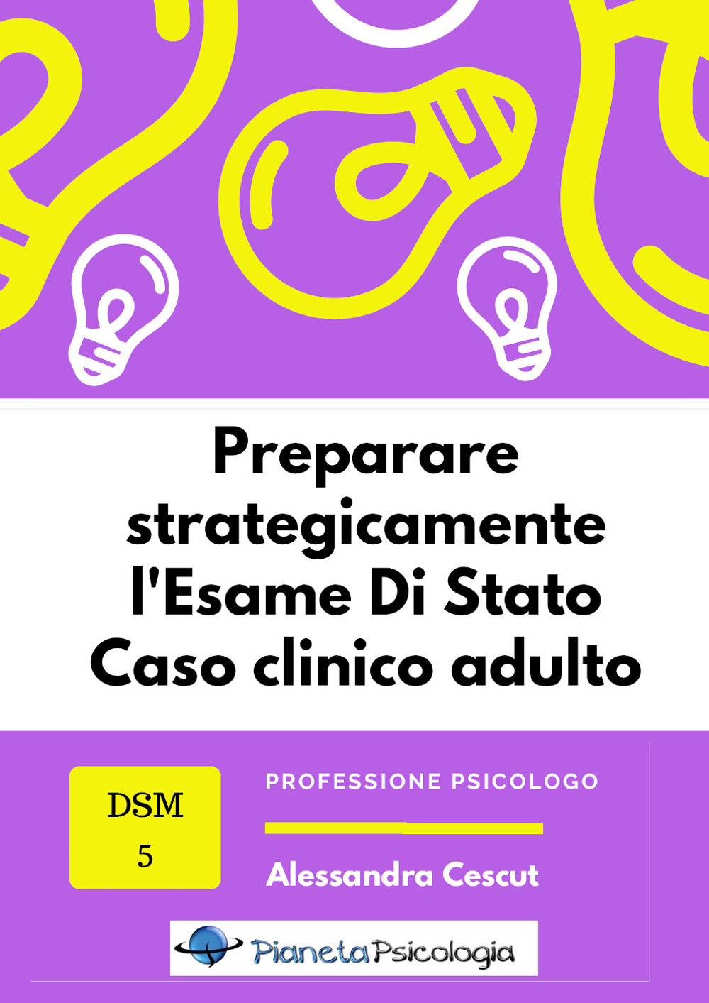 Preparare strategicamente l'esame di Stato. Caso clinico adulto