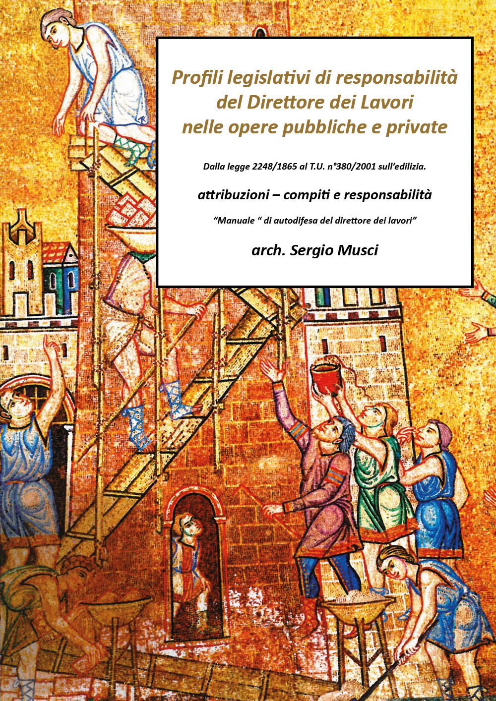 Profili legislativi di responsabilità del direttore dei lavori, nelle opere …