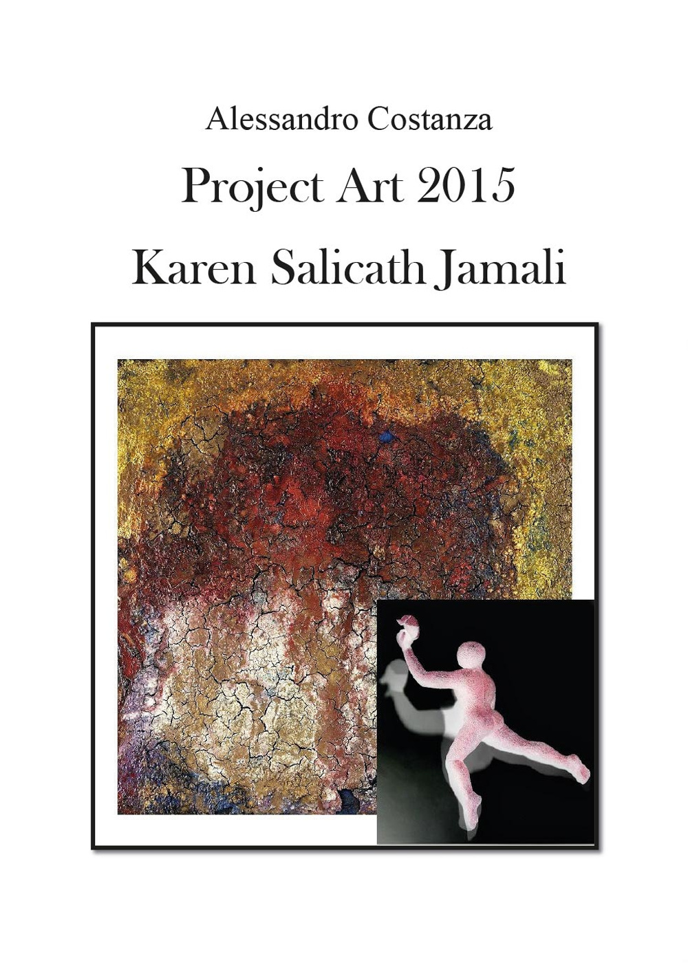 Project Art 2015. Karen Salicath Jamali