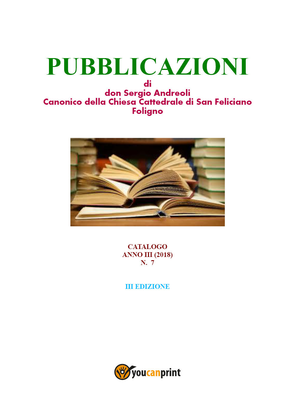 Pubblicazoni di don Sergio Andreoli, canonico della chiesa cattedrale di …