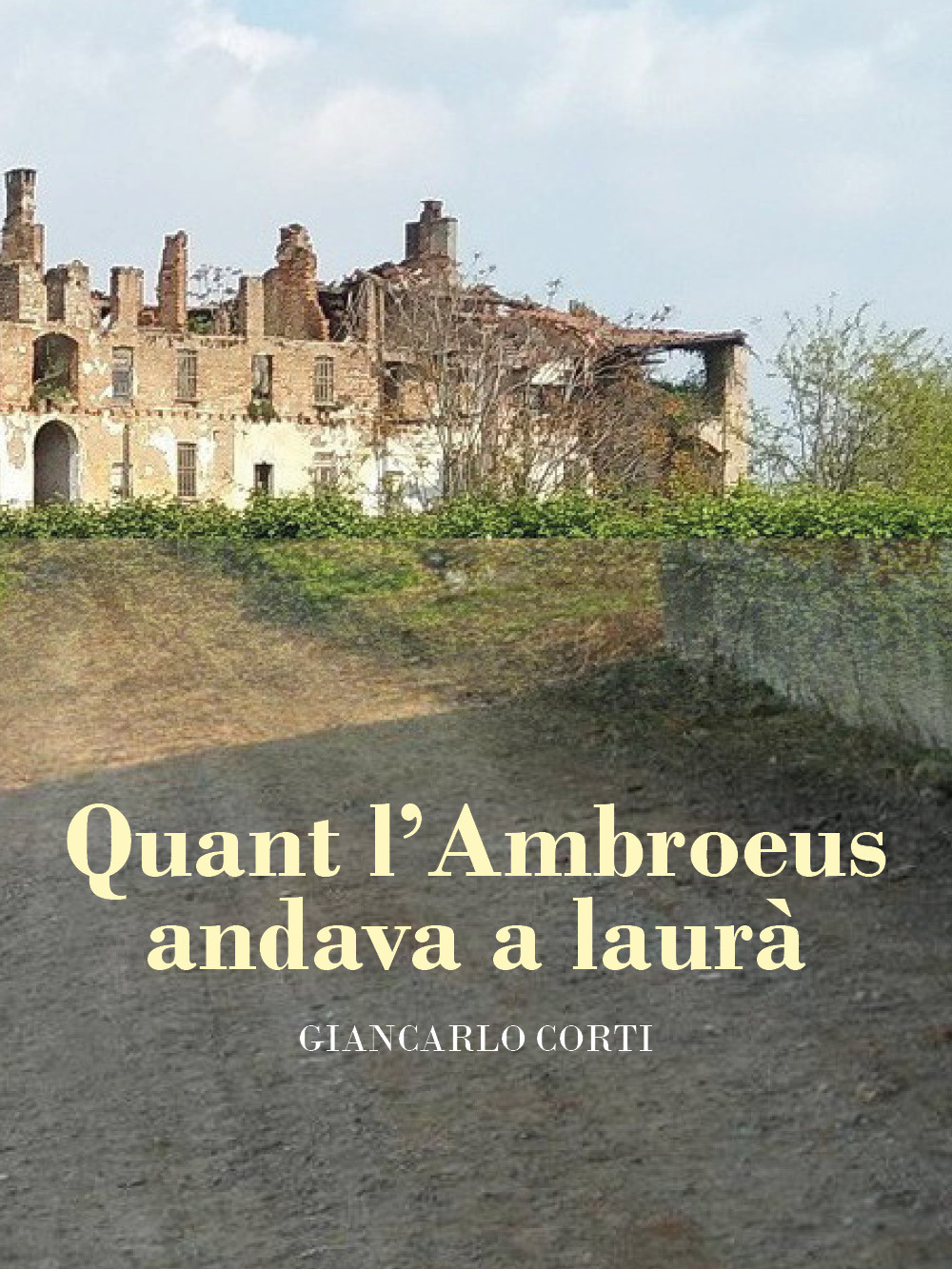 Quant l'Ambroeus andava a laurà