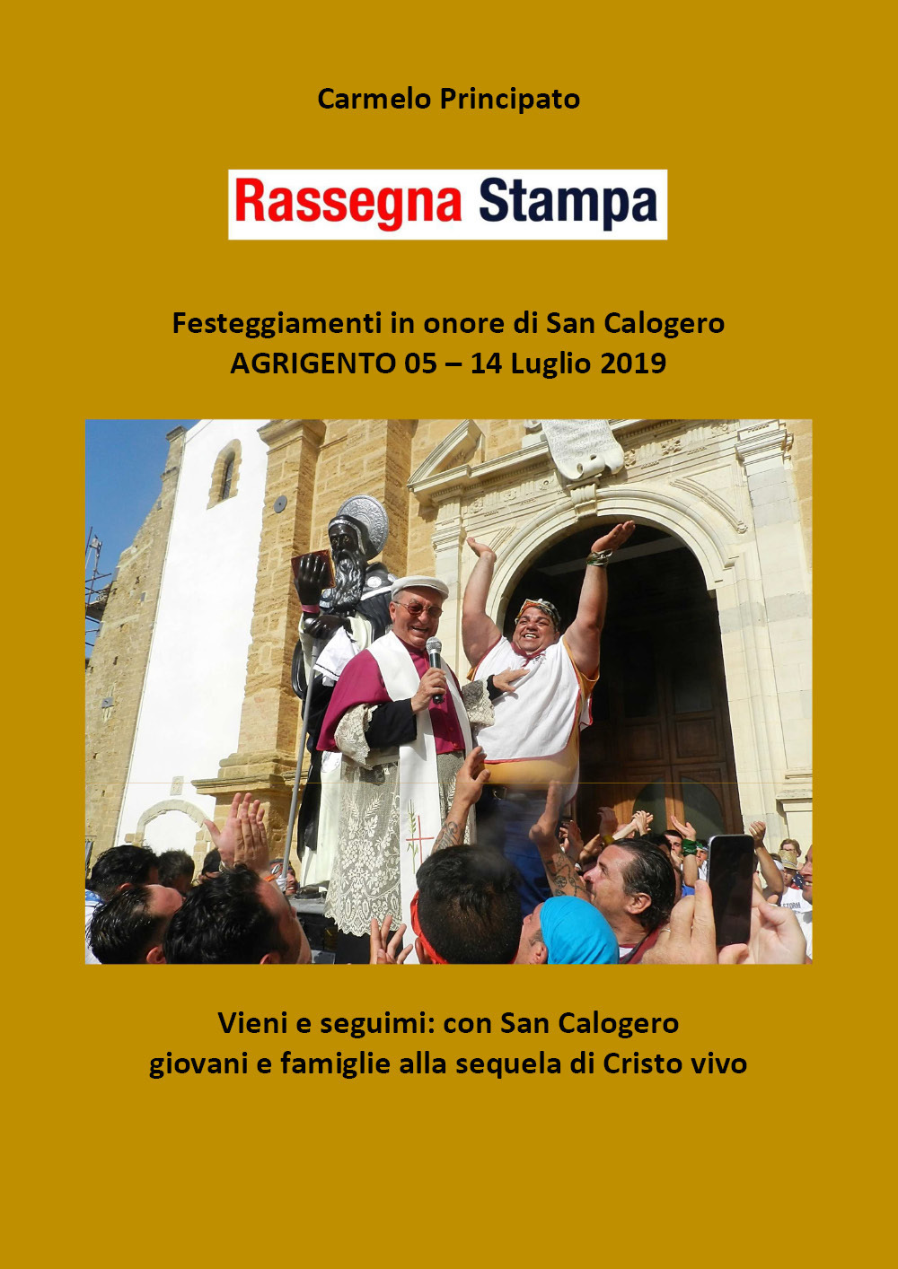 Rassegna stampa. Festeggiamenti in onore di san Calogero (Agrigento, 5-14 …