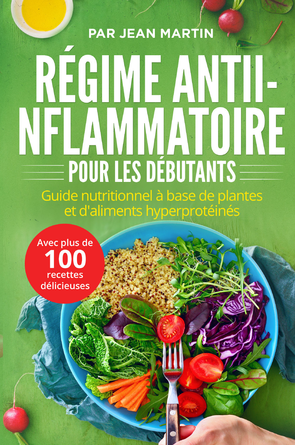 Régime anti-inflammatoire pour les débutants. Guide nutritionnel à base de …