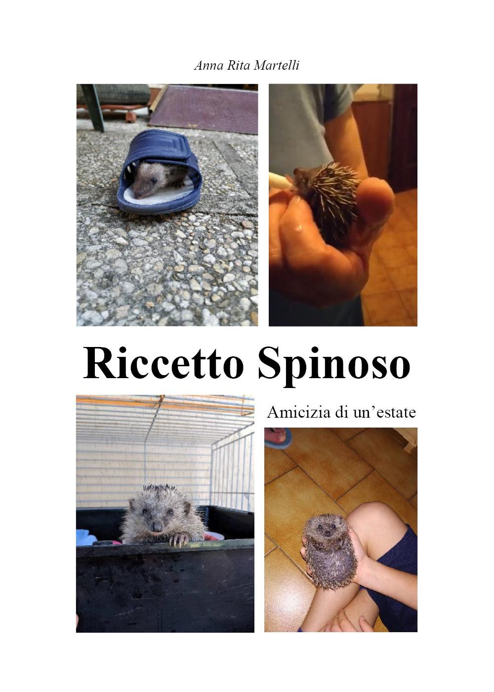 Riccetto spinoso. Amicizia di un'estate