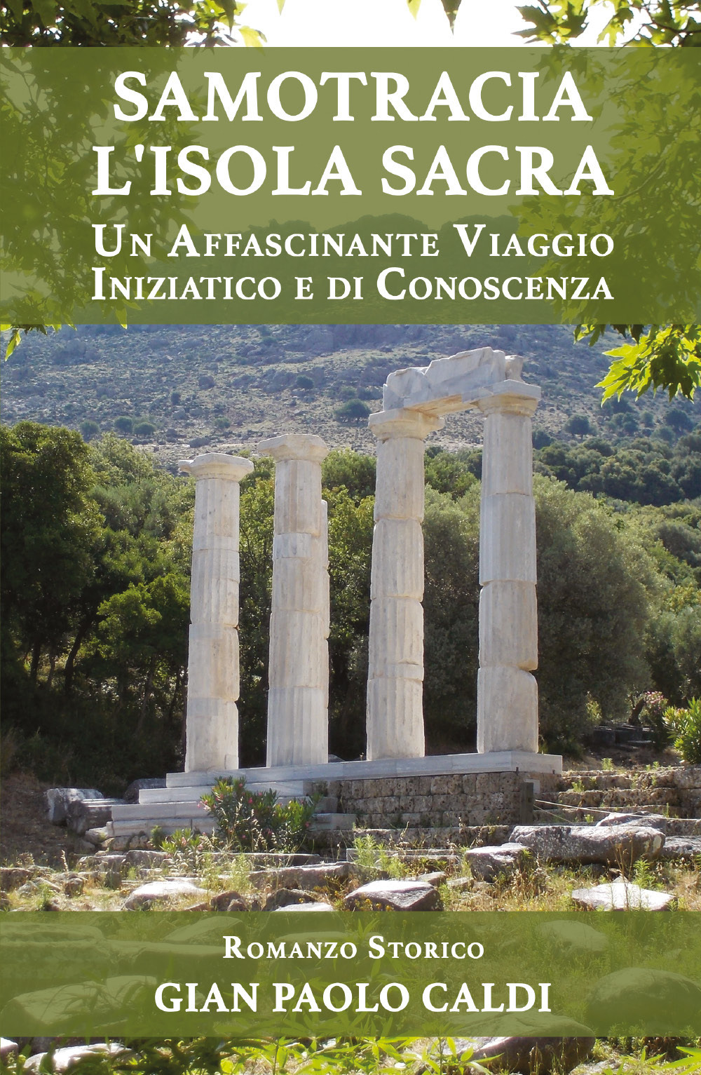 Samotracia l'isola sacra. Un affascinante viaggio iniziatico e di conoscenza