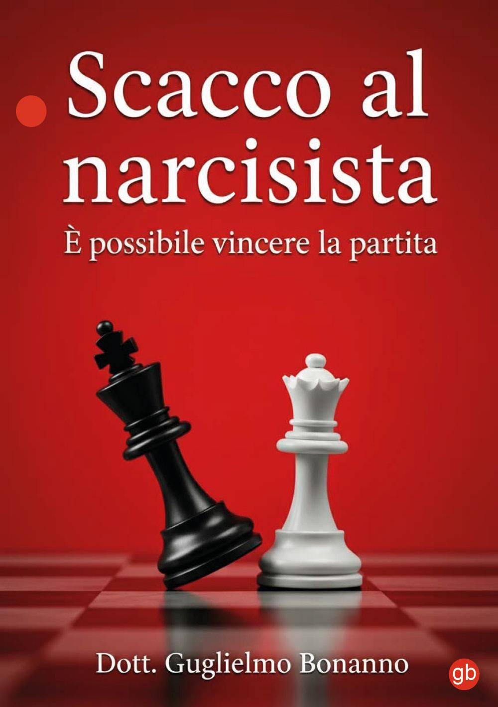 Scacco al narcisista. È possibile vincere la partita