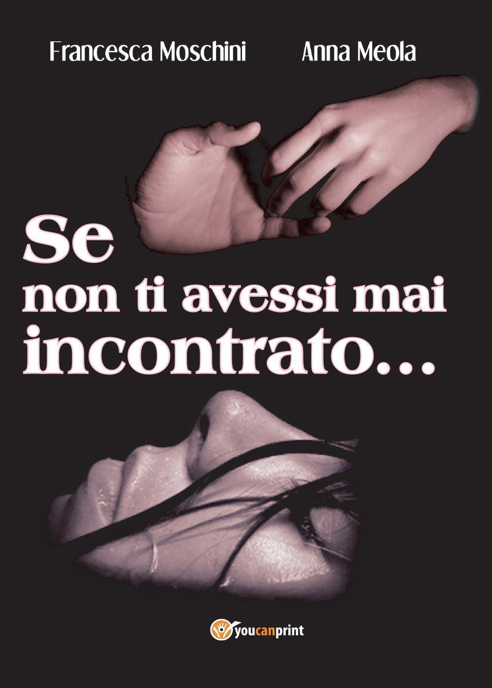 Se non ti avessi mai incontrato.