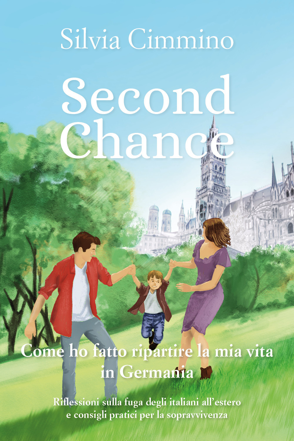 Second chance. Come ho fatto ripartire la mia vita in …