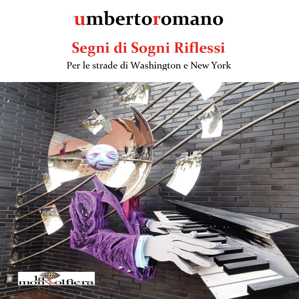 Segni di sogni riflessi. Per le strade di Washington e …