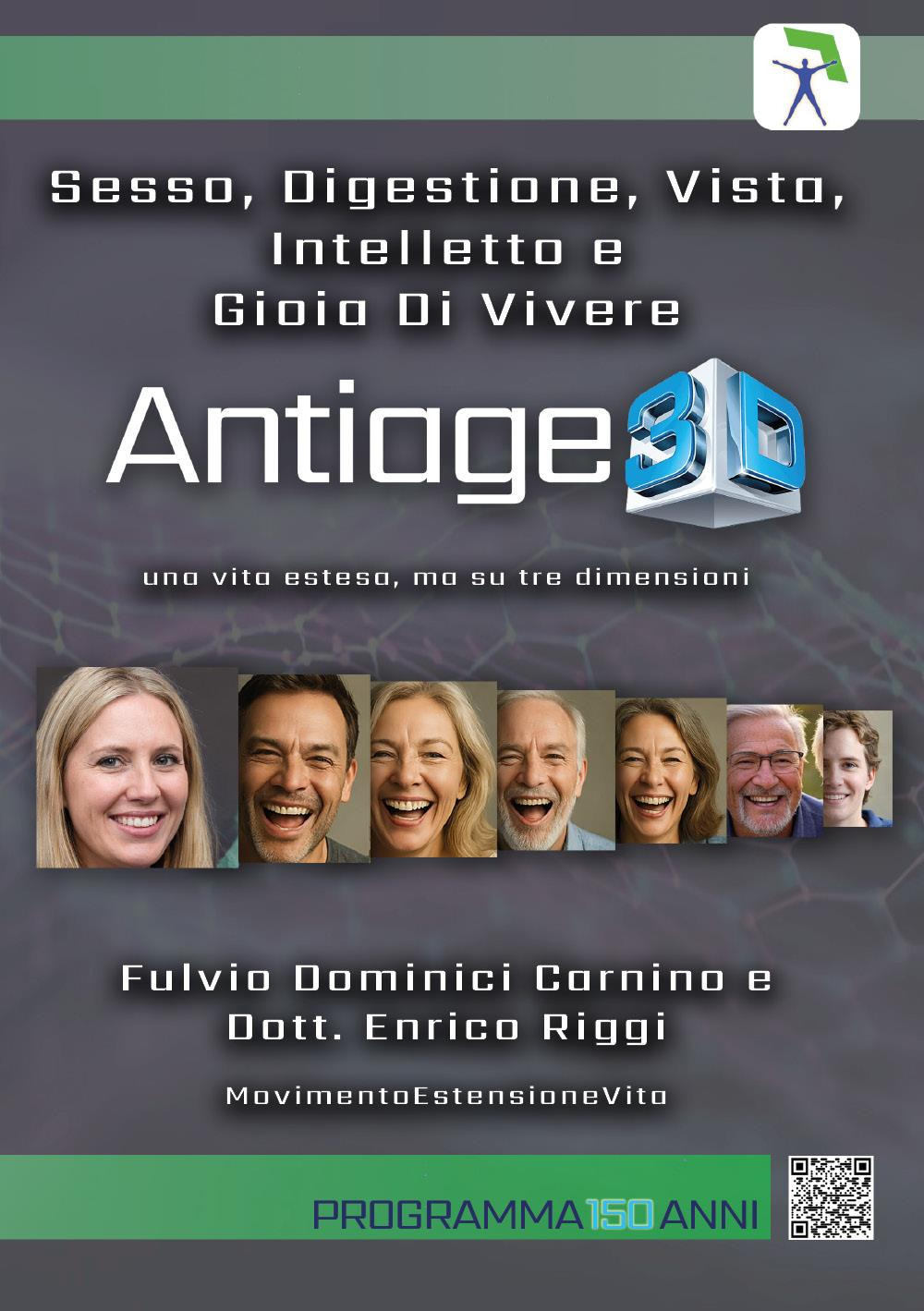 Sesso, digestione, vista, intelletto e gioia di vivere. Antiage 3D. …
