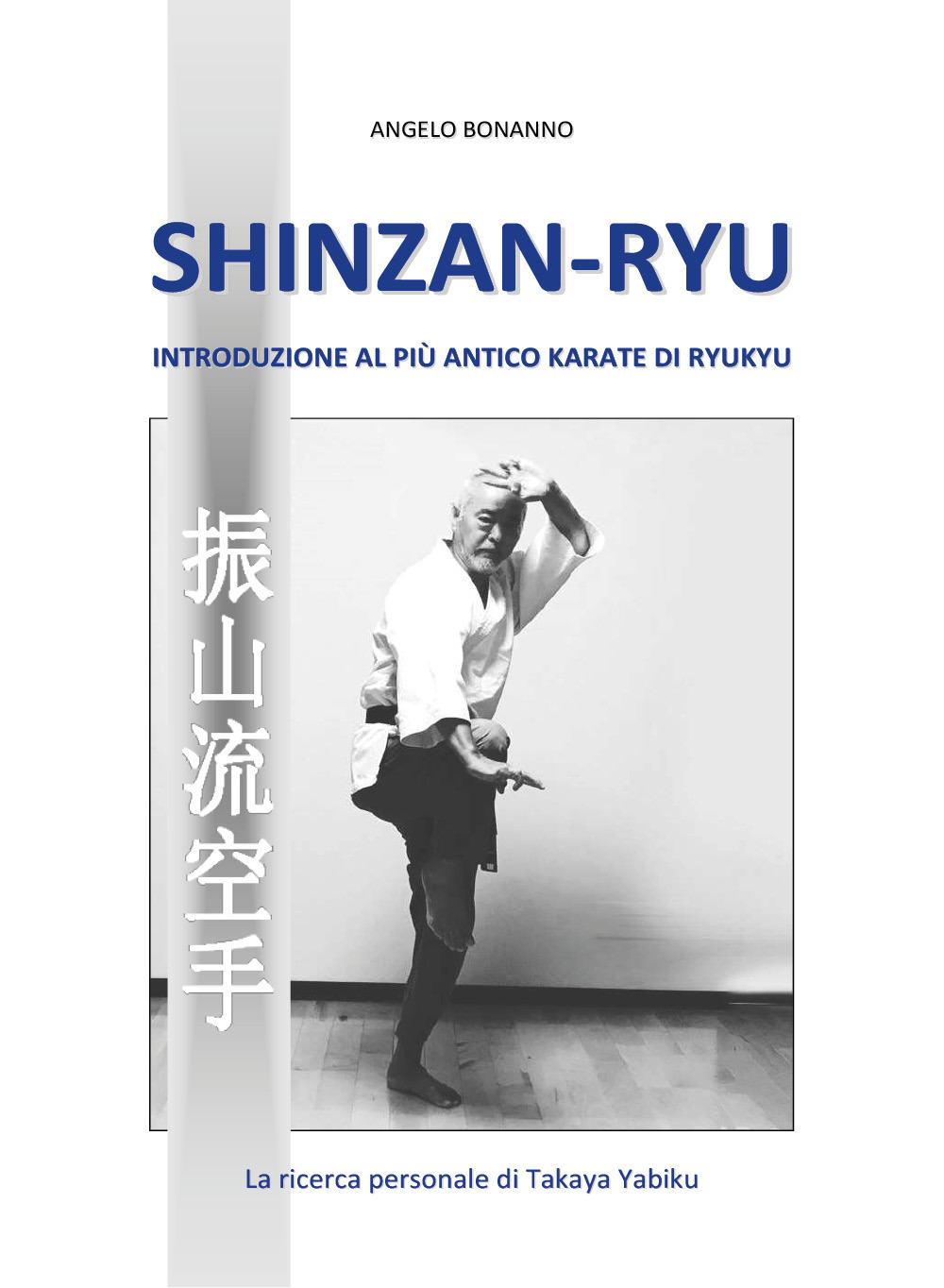 Shinzan-ryu. Introduzione al più antico Karate di Ryukyu