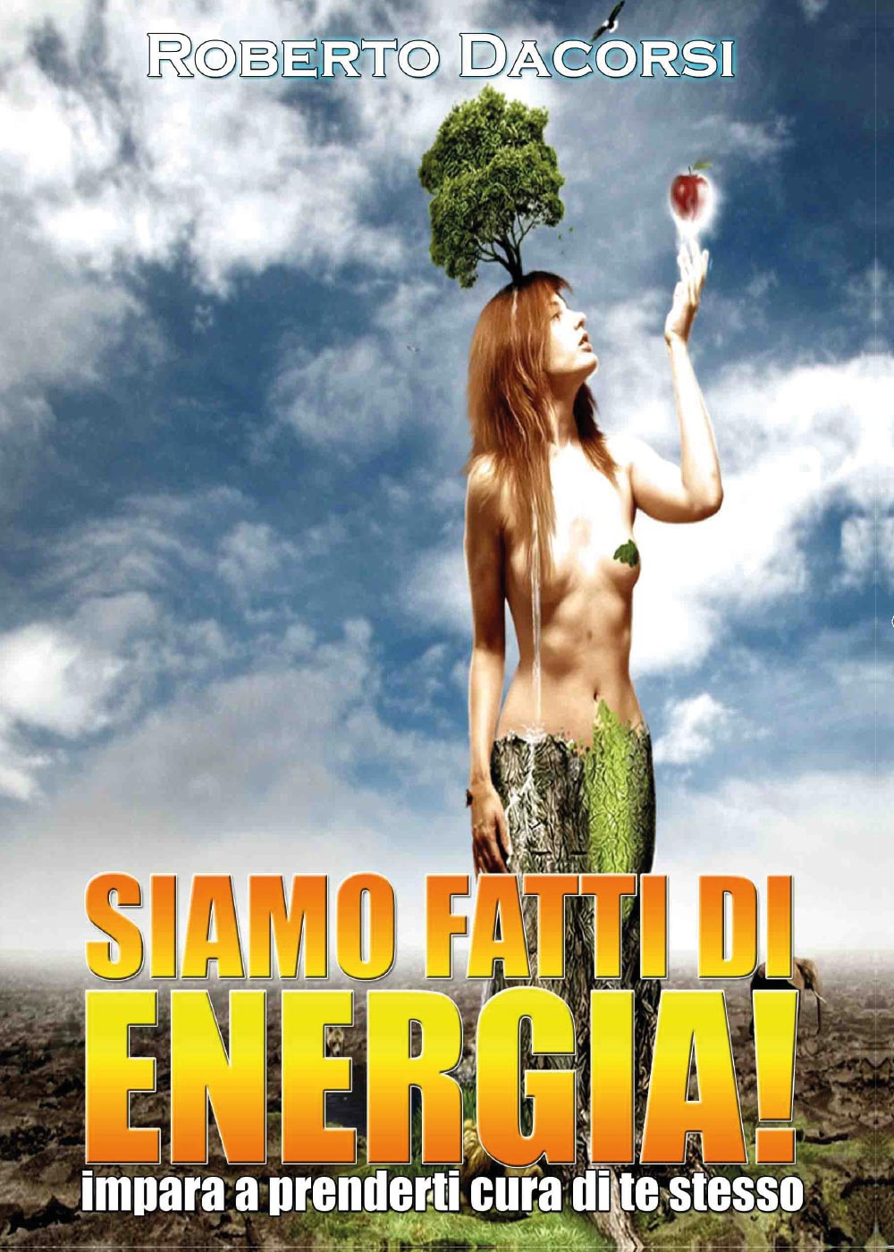 Siamo fatti di energia. Impara a prenderti cura di te …