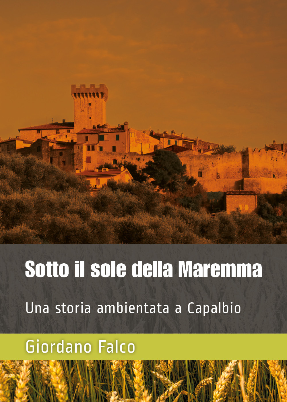 Sotto il sole della Maremma