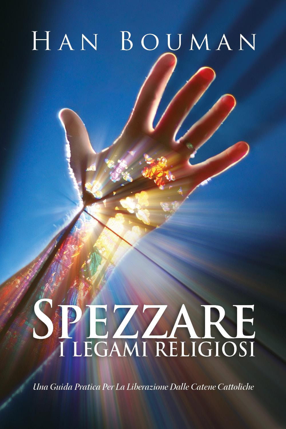 Spezzare i legami religiosi
