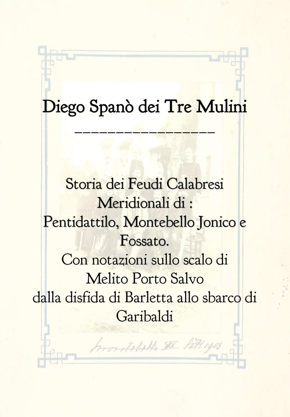 Storia dei feudi calabresi meridionali di Pentidattilo, Montebello Jonico e …