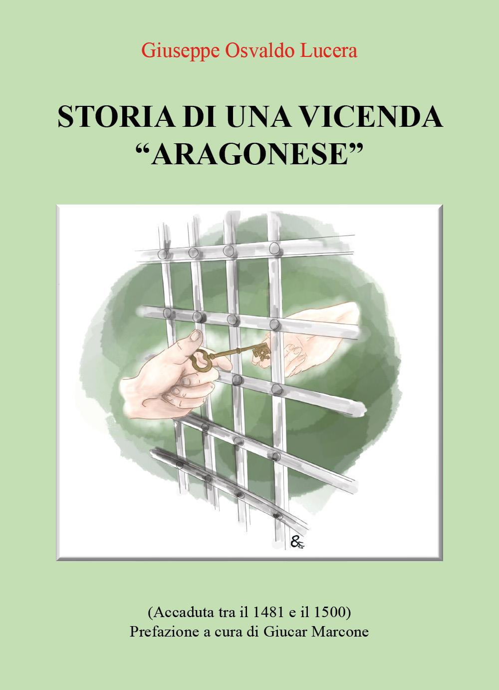 Storia di una vicenda «aragonese» (accaduta tra il 1481 e …