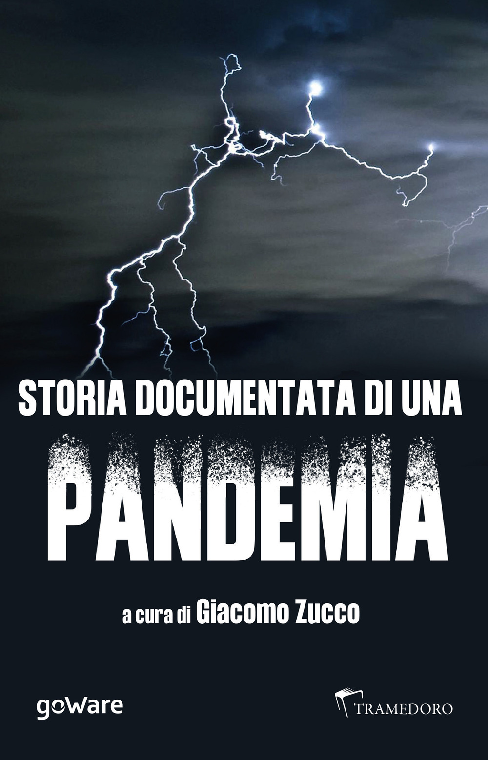 Storia documentata di una pandemia