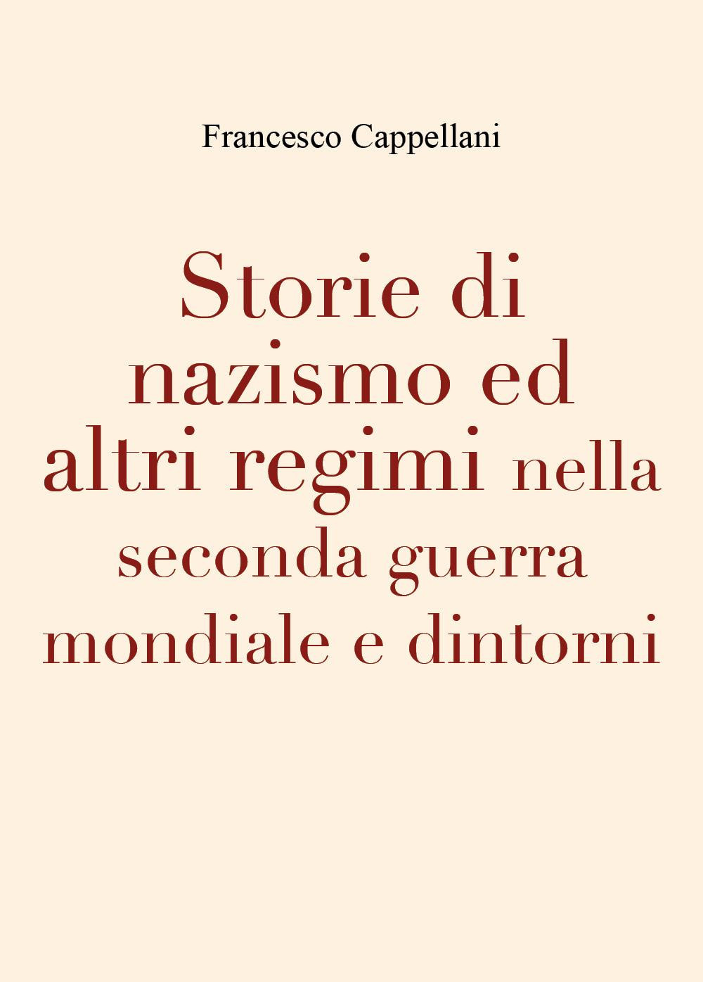 Storie di nazismo ed altri regimi nella seconda guerra mondiale …