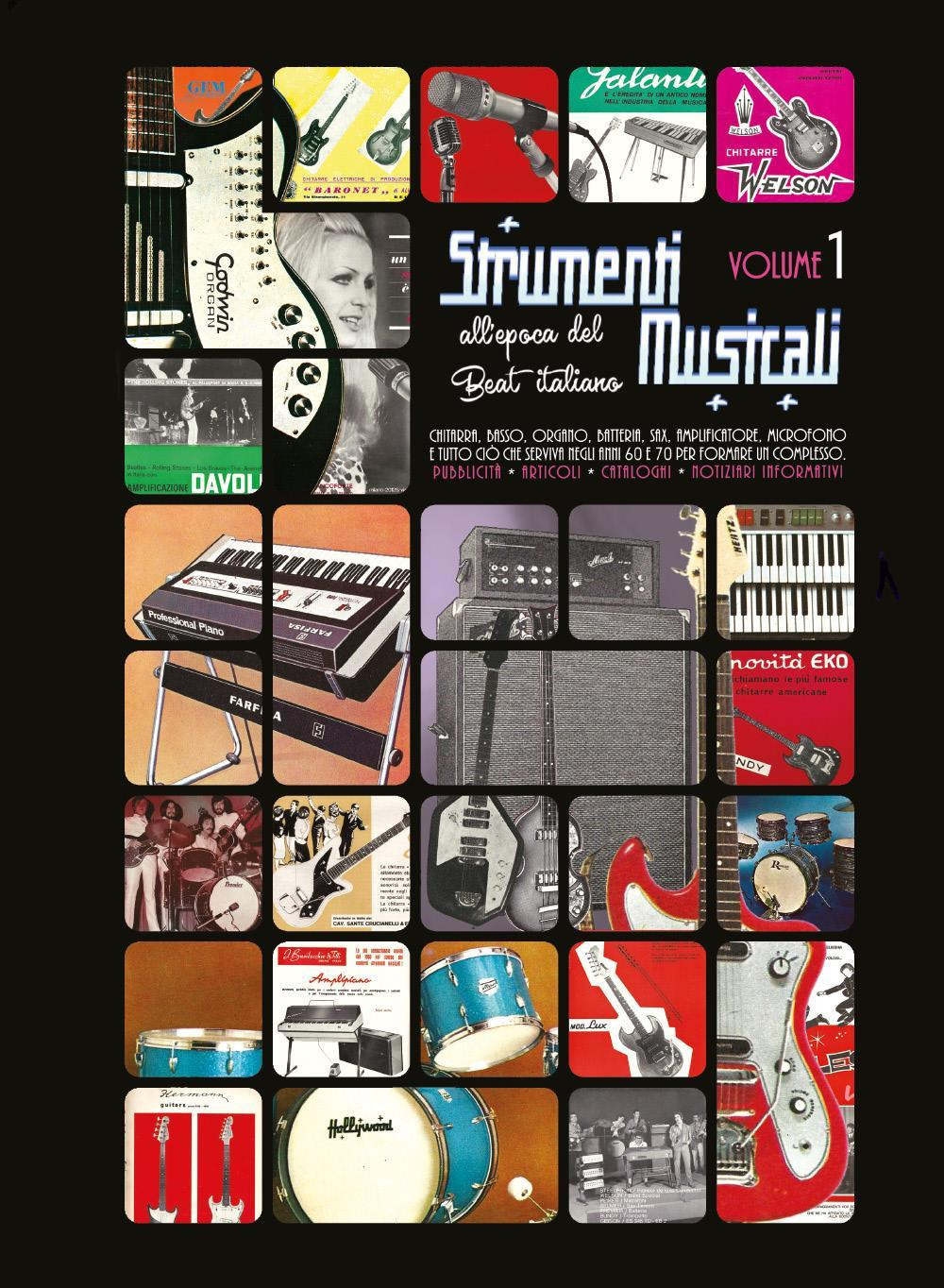 Strumenti musicali all'epoca del Beat italiano. Pubblicità, articoli, cataloghi, notiziari …
