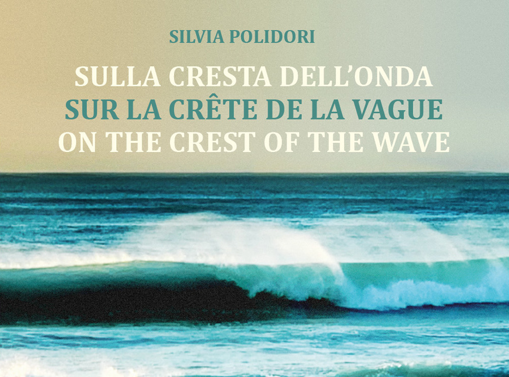 Sulla cresta dell'onda-Sur la crête de la vague-On the crest …