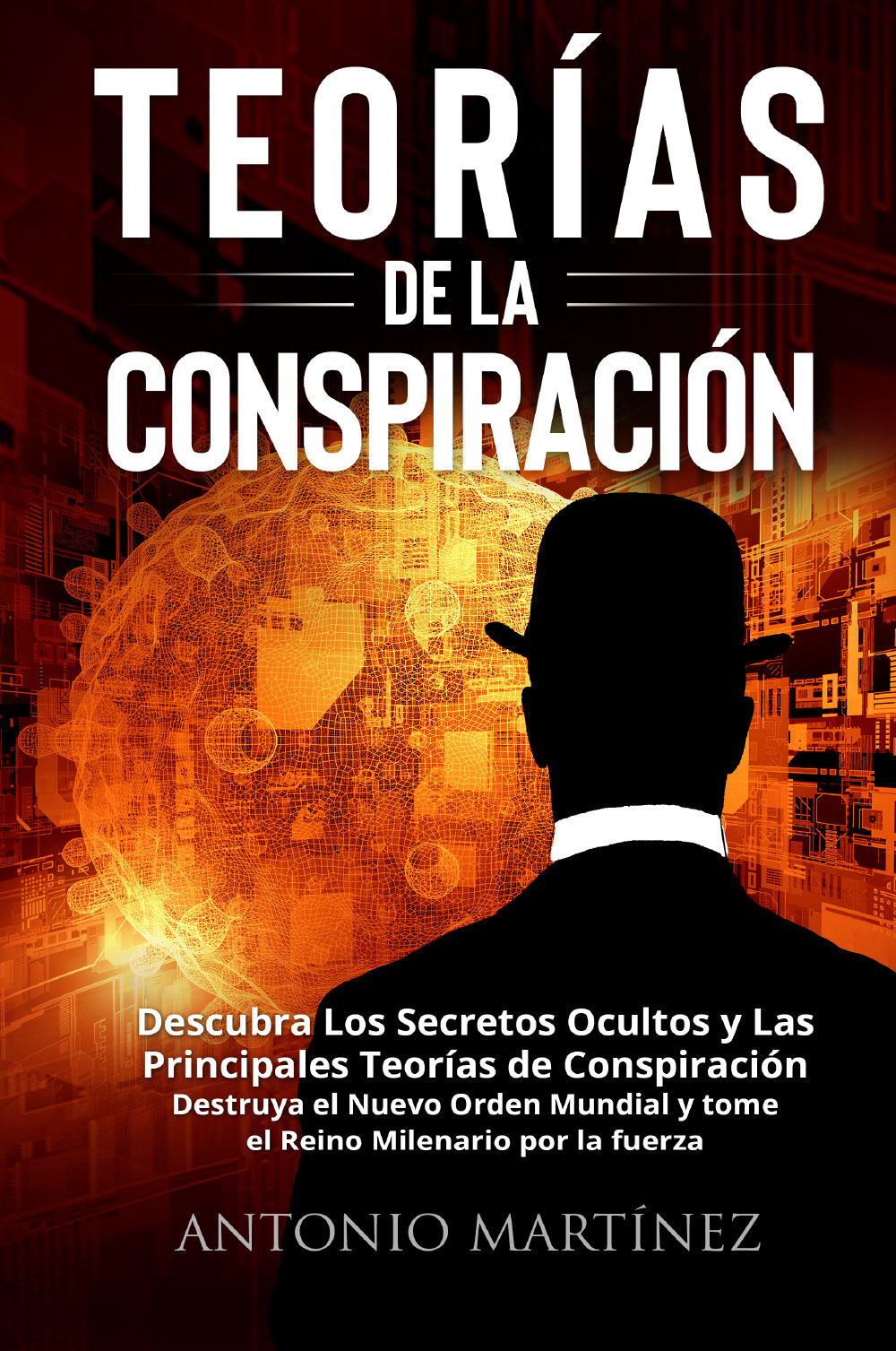 Teorìas de la conspiraciòn. Descubra Los Secretos Ocultos y Las …