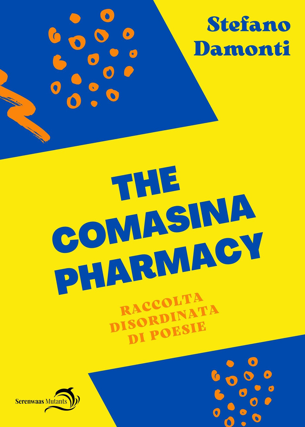 The Comasina pharmacy. Raccolta disordinata di poesie