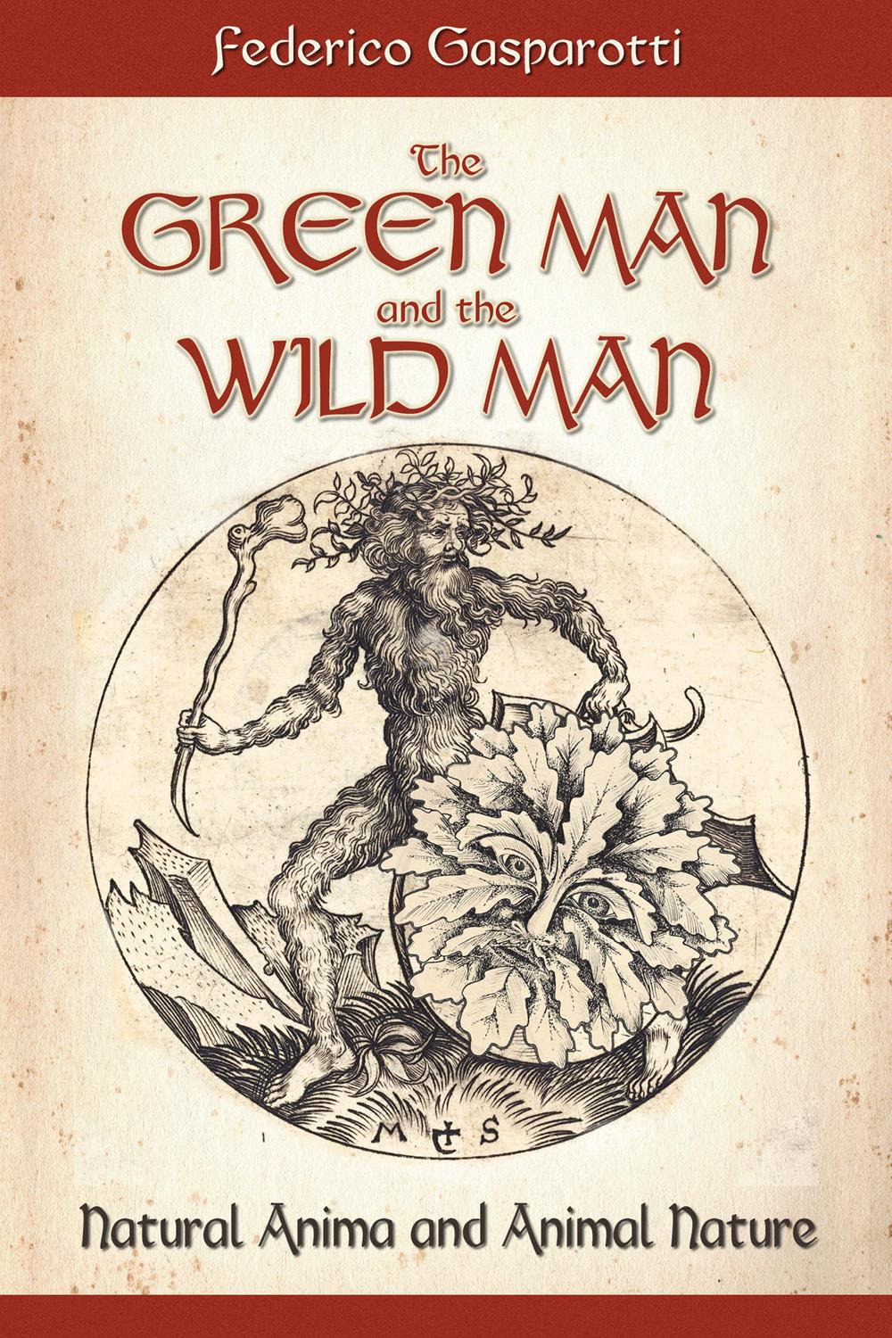The green man and the wild man. Natural anima and …
