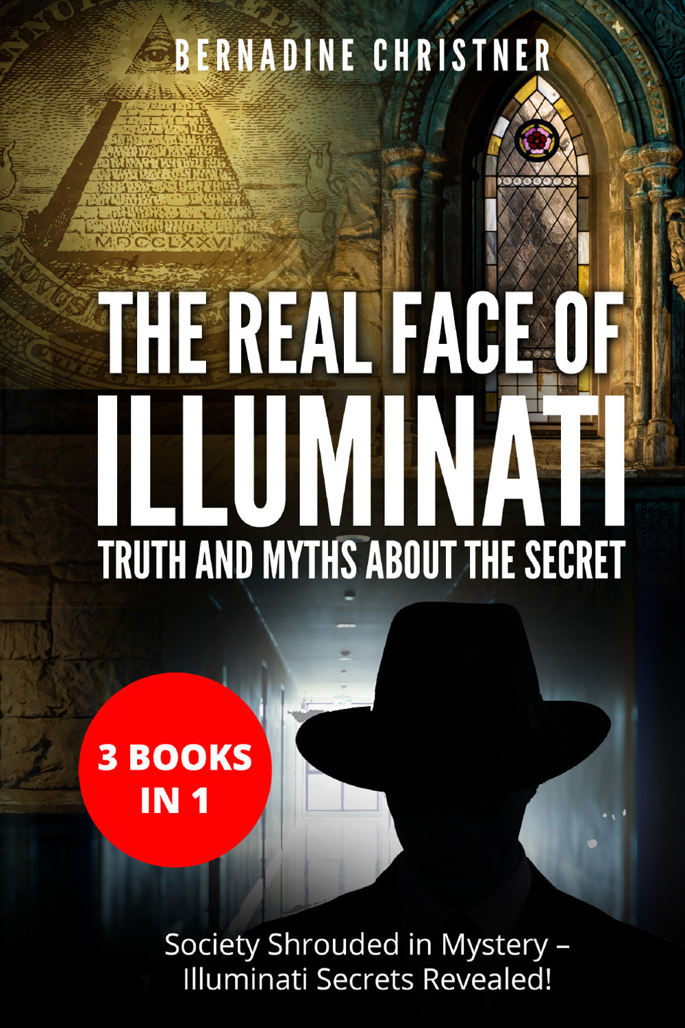 The real face of illuminati: thuth and myths about the …