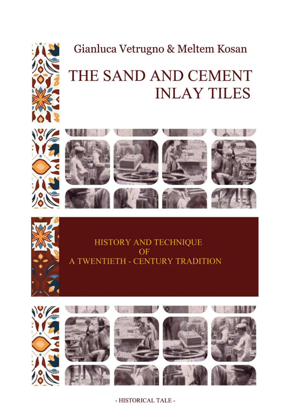 The sand and cement inlay tiles