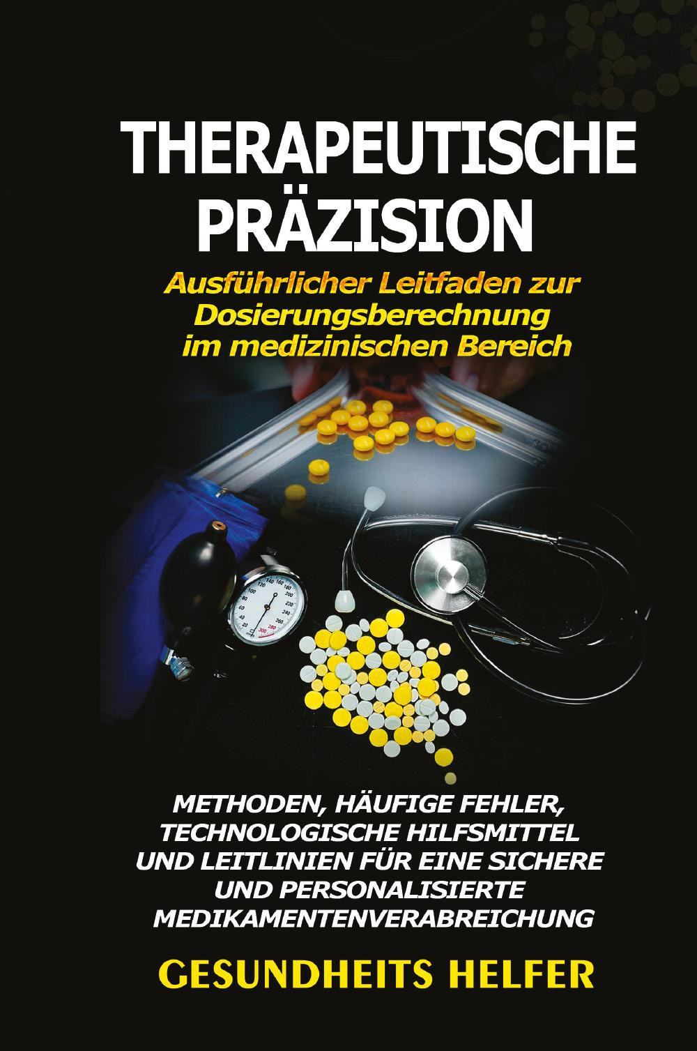 Therapeutische Präzision. Ausführlicher Leitfaden zur Dosierungsberechnung im medizinischen Bereich