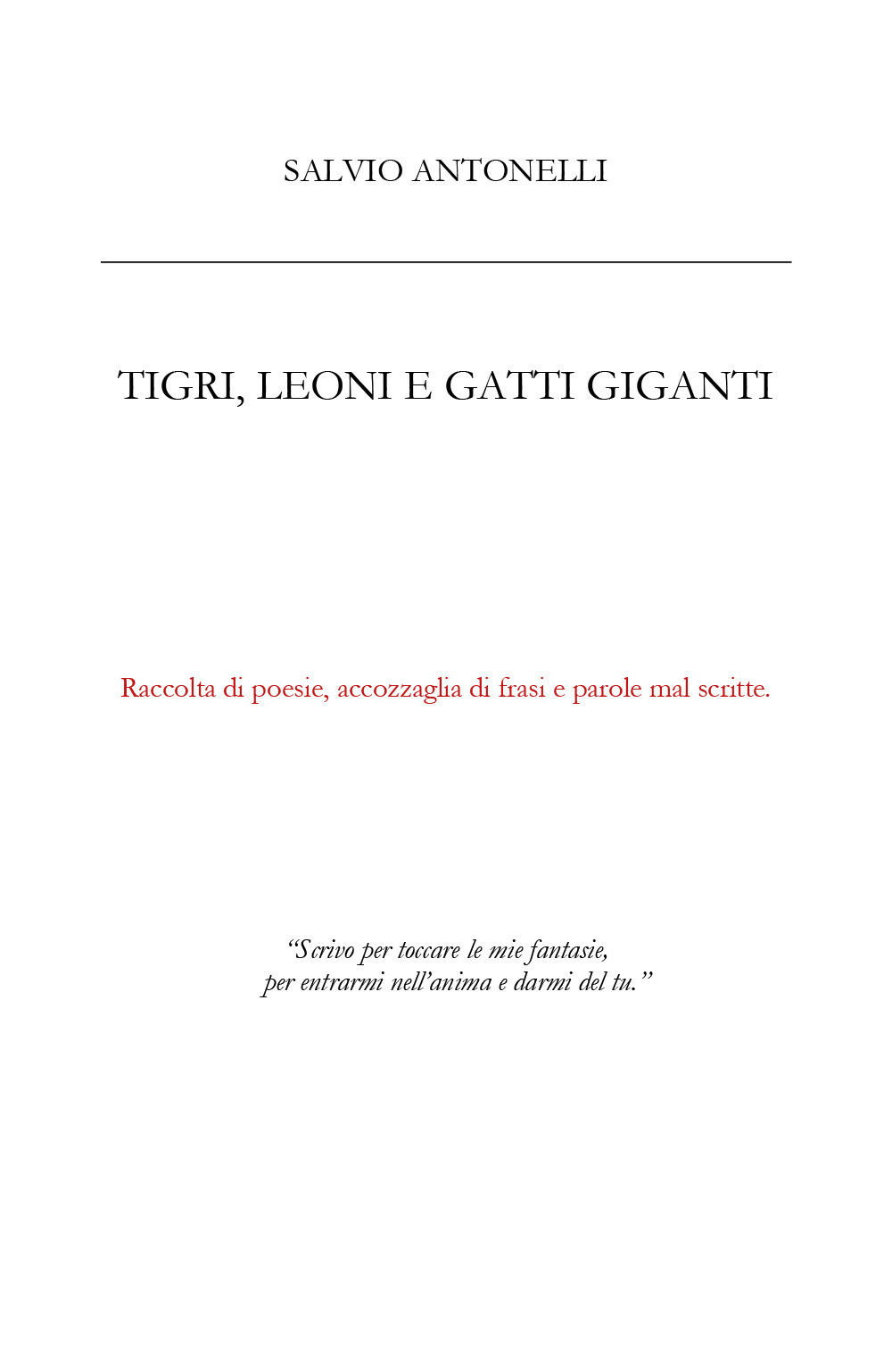 Tigri, leoni e gatti giganti
