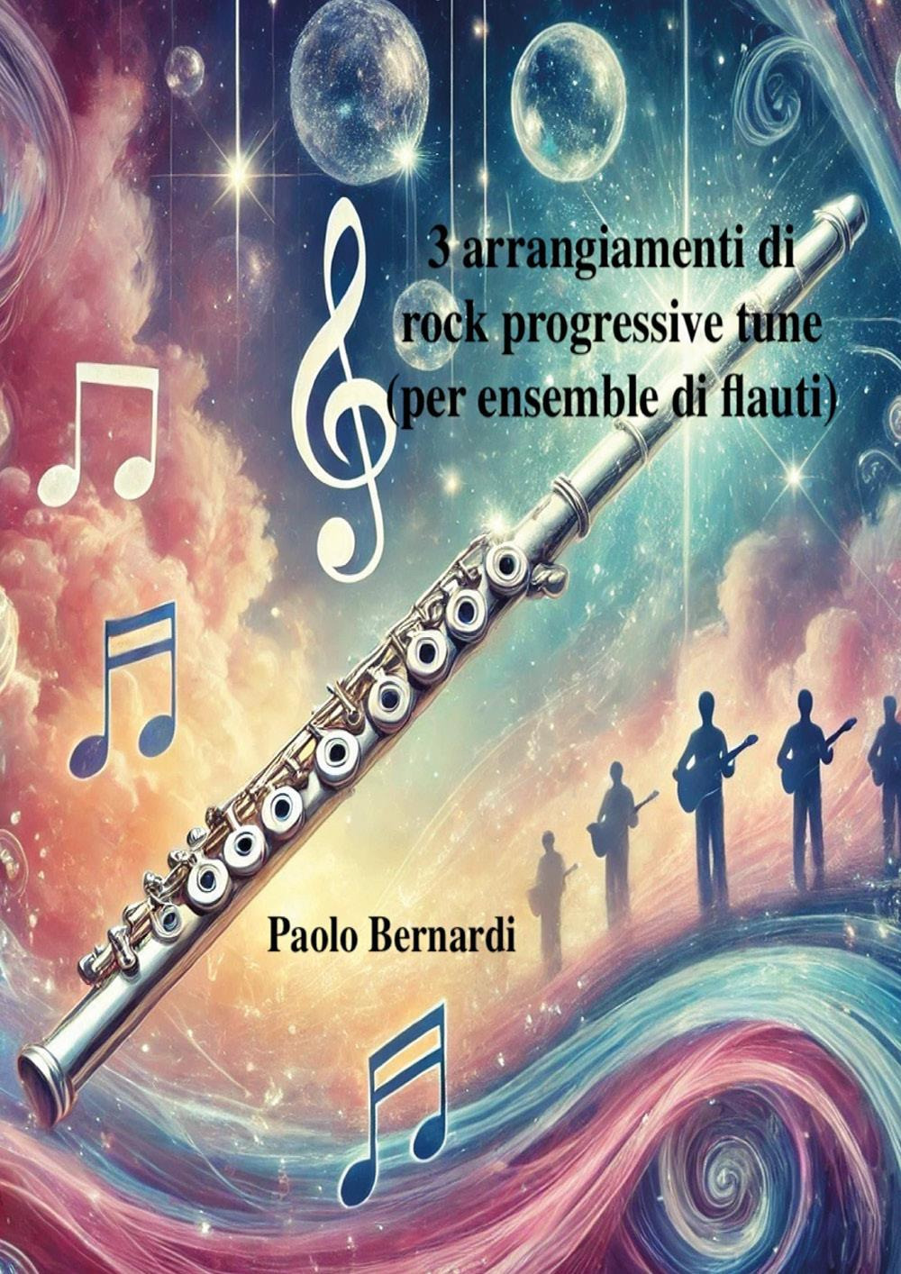 Tre arrangiamenti di rock progressive tune (per ensemble di flauti)