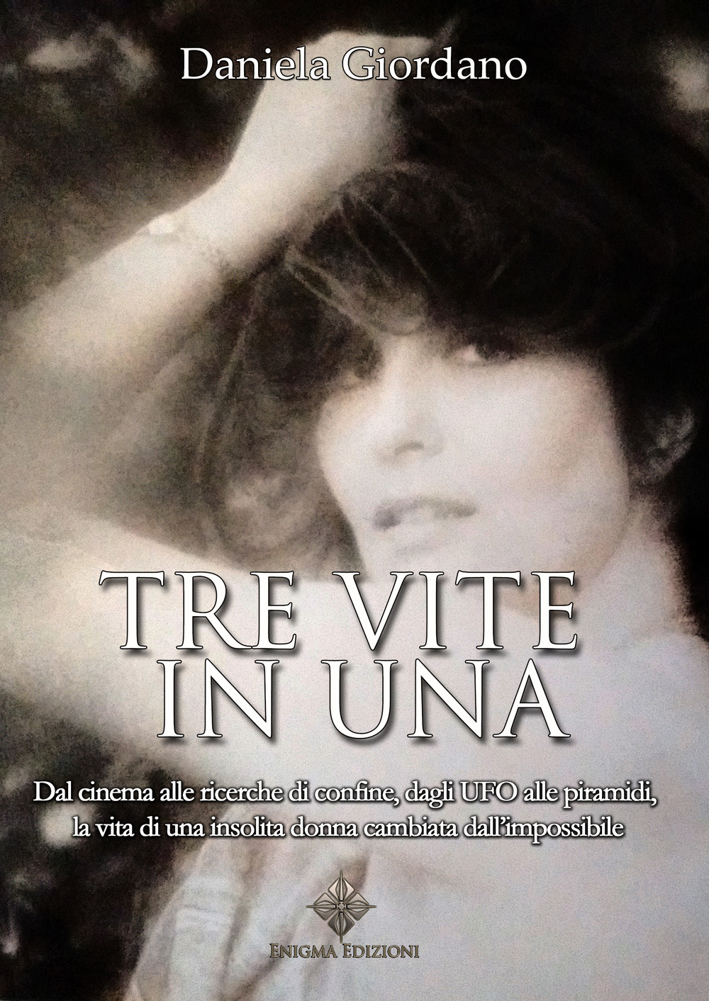 Tre vite in una. Dal cinema alle ricerche di confine, …