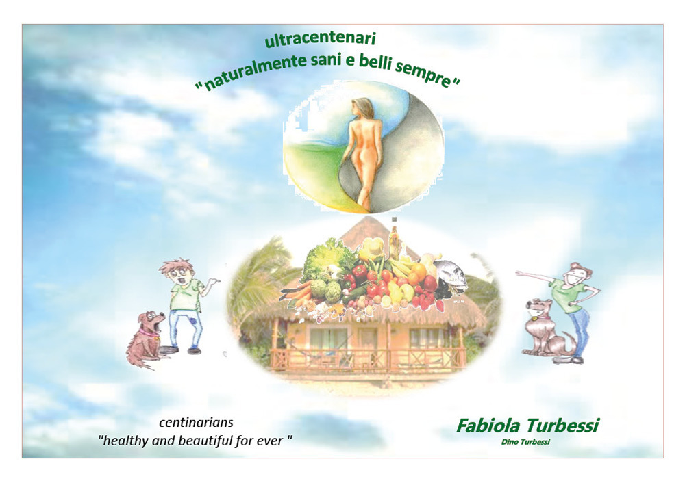 Ultracentenari «naturalmente sani e belli sempre»