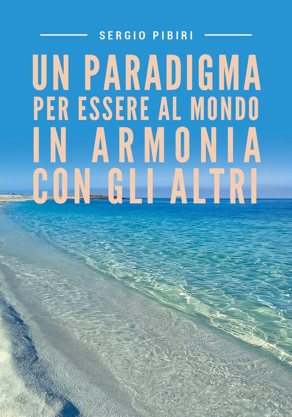 Un paradigma per essere al mondo in armonia con gli …