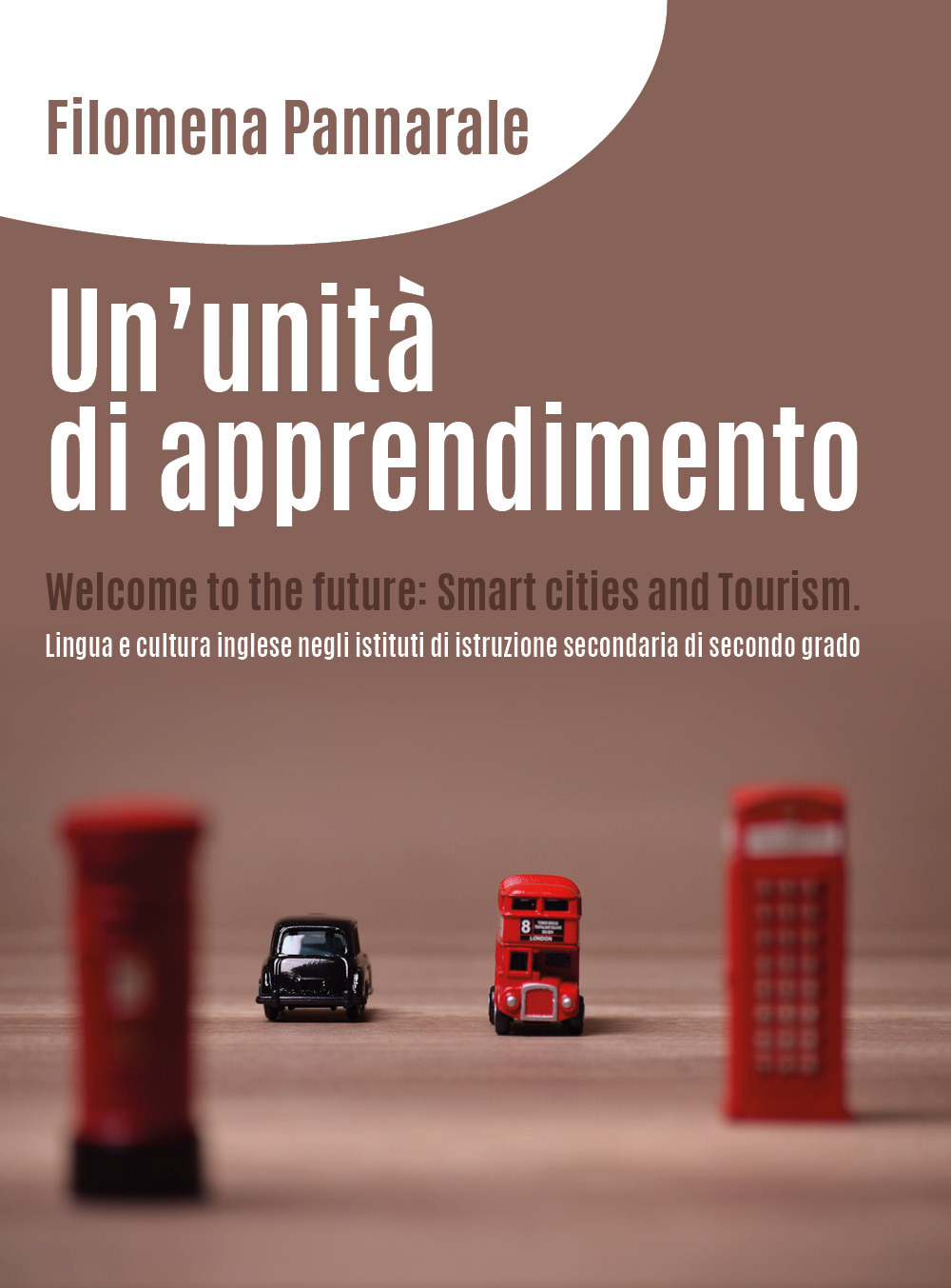 Un'unità di apprendimento. Welcome to the future: smart cities and …