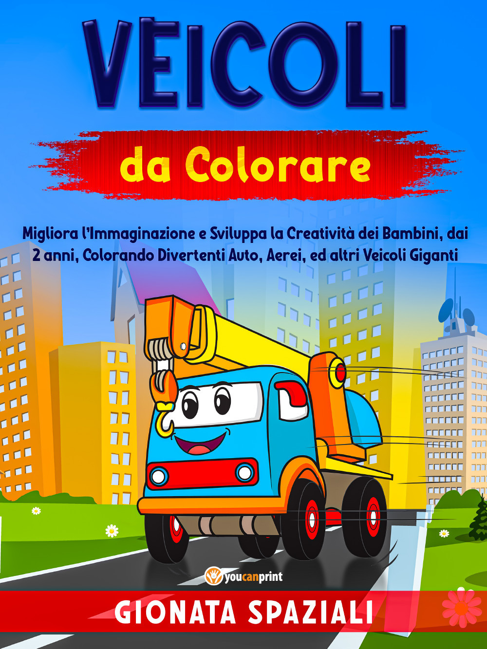 Veicoli da colorare. Migliora l'immaginazione e sviluppa la creatività dei …