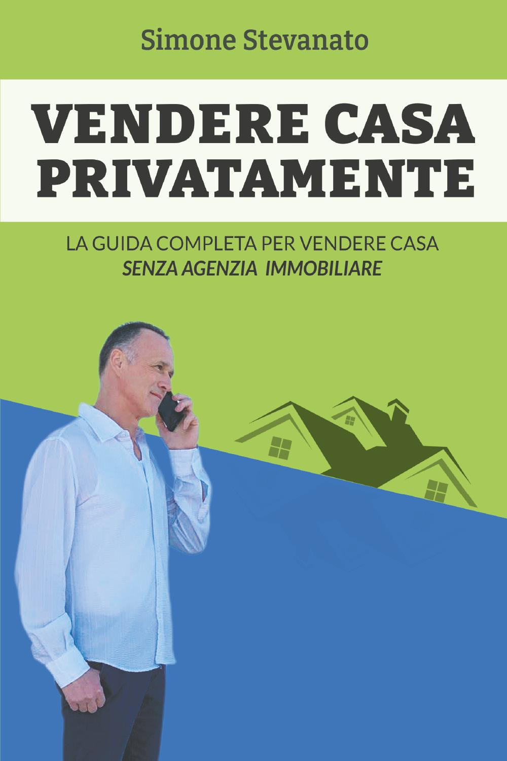 Vendere casa privatamente