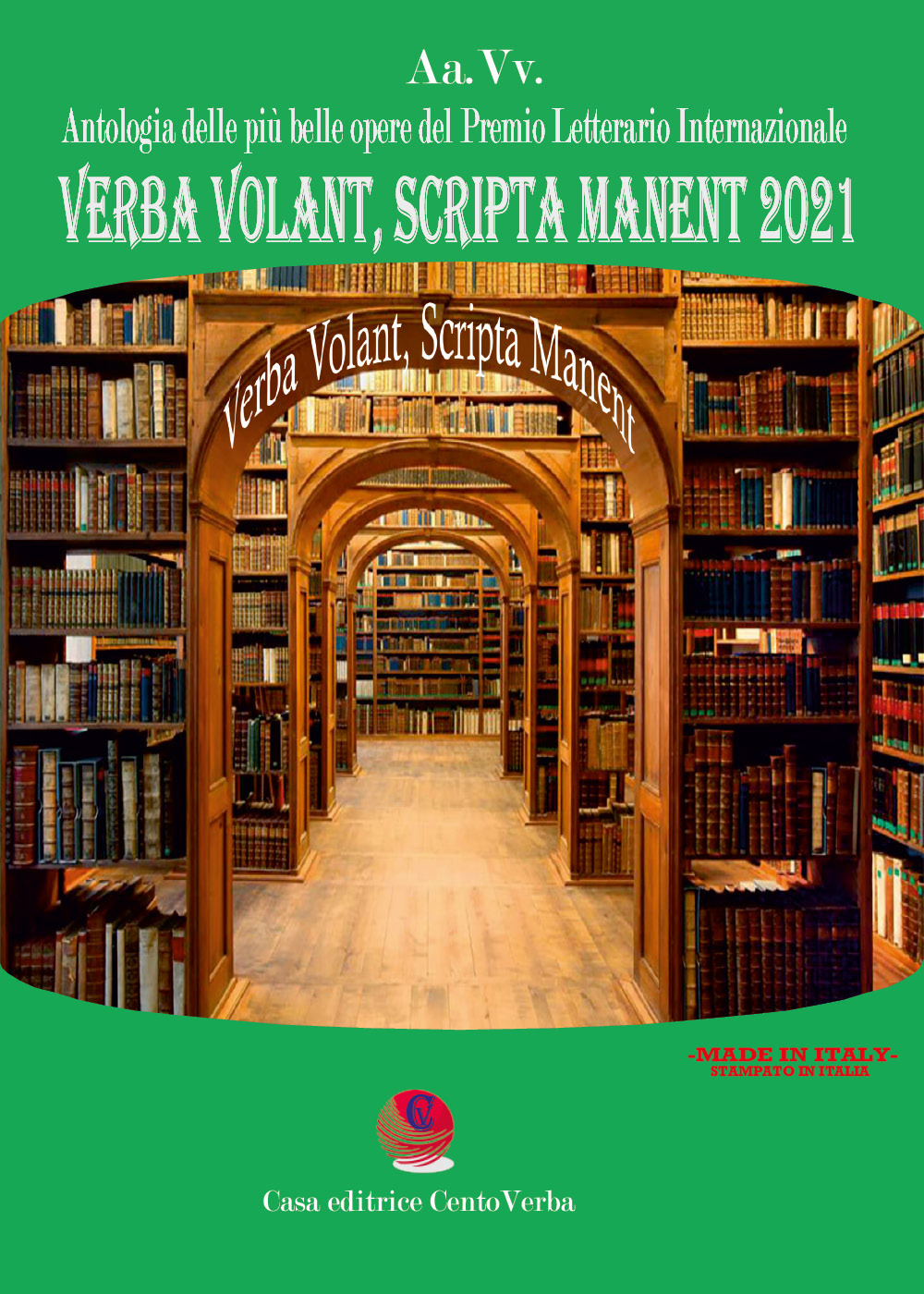Verba volant, scripta manent 2021. Antologia delle più belle poesie …